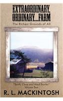 Extraordinary, Ordinary...Farm