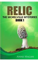Relic: The Morelville Mysteries - Book 1