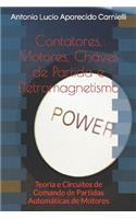 Contatores, Motores, Chaves de Partida e Eletromagnetismo