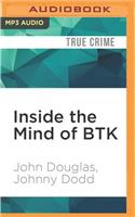 Inside the Mind of Btk