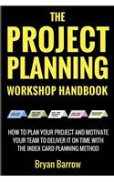 The Project Planning Workshop Handbook