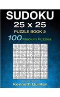 SUDOKU 25 x 25 Puzzle Book 2