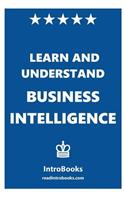 Learn and Understand Business Intelligence