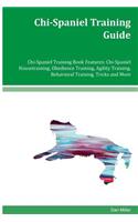 Chi-Spaniel Training Guide Chi-Spaniel Training Book Features