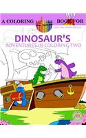 Dinosaur's Adventures in Coloring Volume 2