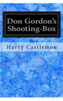 Don Gordon's Shooting-Box