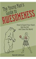 The Young Man's Guide to Awesomeness