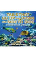 Tails That Go Up and Down and Side to Side Children's Fish & Marine Life