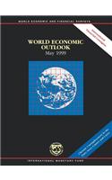 World Economic Outlook  May 1999: A Survey(World Economic Outlook)