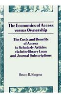 The Economics of Access Versus Ownership