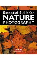 Essential Skills For Nature Photography
