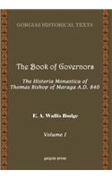 The Book of Governors: The Historia Monastica of Thomas of Marga AD 840 (Vol 1)
