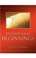 Providential Beginnings