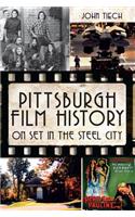 Pittsburgh Film History