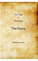 The Way and the Power of The Force