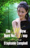 The Willow Does Not Weep
