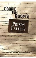 CORRIE TEN BOOMS PRISON LETTERS