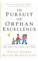 In Pursuit of Orphan Excellence