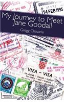 My Journey to Meet Jane Goodall: (English)