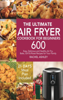 The Ultimate Air Fryer Cookbook for Beginners
