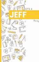 It's a Jeff Thing