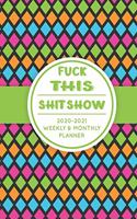 Fuck This Shit Show