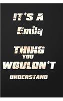 It's a Emily Thing You Wouldn't Understand