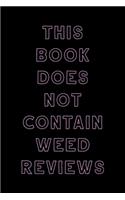 This Book Does Not Contain Weed Reviews