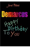 Demarcus: Happy Birthday To you Sheet 9x6 Inches 120 Pages with bleed - A Great Happybirthday Gift
