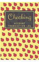 Checking Account Transaction Log: Simple Checking Account Balance Register, Log, Track and Record Expenses and Income, Financial Accounting Ledger for Small Business, 6 Column Paymen