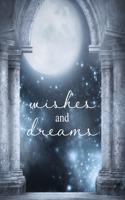 Wishes and Dreams: A Beautiful Journal Cover Version Three