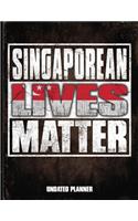 Singaporean Lives Matter Undated Planner