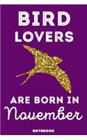 Bird Lovers Are Born In November
