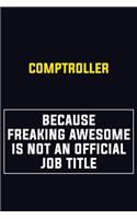 Comptroller Because Freaking Awesome Is Not An Official Job Title