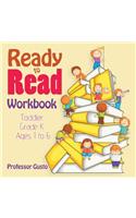 Ready to Read Workbook Toddler-Grade K - Ages 1 to 6: (English)
