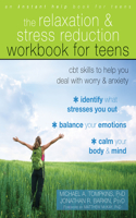 Relaxation and Stress Reduction Workbook for Teens