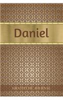 Daniel Gratitude Journal: Personalized with Name and Prompted. 5 Minutes a Day Diary for Men