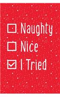 Naughty Nice I Tried: Christmas Gift Shopping List Planner Book, Holiday Gift Tracker and Organizer, Calendar, Store Receipts, Notes and Ideas, Red