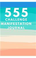 555 Manifestation Challenge Journal