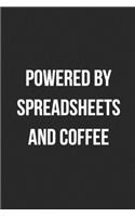 Powered By Spreadsheets And Coffee: Blank Lined Journal For Accountants CPA Accountancy Notebook Accounting Coworker Gag Gift