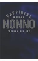 Happiness Is Being A Nonno Premium Quality: Family life Grandpa Dad Men love marriage friendship parenting wedding divorce Memory dating Journal Blank Lined Note Book Gift
