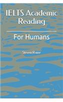 IELTS Academic Reading For Humans