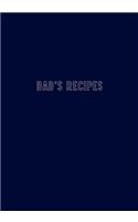 Dad's Recipes: Gift Blank Recipe Food Notebook Cookbook Journal For Dads, Fathers, Family, Chefs - 7"x10"