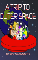 Trip to Outer Space