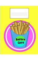 Before Guys