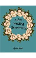 Silver Wedding Anniversary: 25th Wedding Anniversary Guestbook. Soft Cover, Magnolia Wreath, 110 pages, 8.5x11. Lined pages for your guests to sign and leave comments.