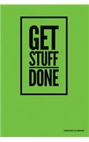 Get Stuff Done- Undated Planner: Green (2), Full Year 12 Months & 52 Weeks, Lined Journal Note Pages, Daily Gratitude Journal- [Professional Binding]