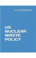 Us Nuclear Waste Policy