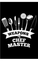 Weapons of Chef Master: Blank Lined Journal to Write in - Ruled Writing Notebook