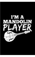 I'm a Mandolin Player: Blank Lined Journal to Write in - Ruled Writing Notebook